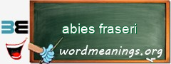 WordMeaning blackboard for abies fraseri
